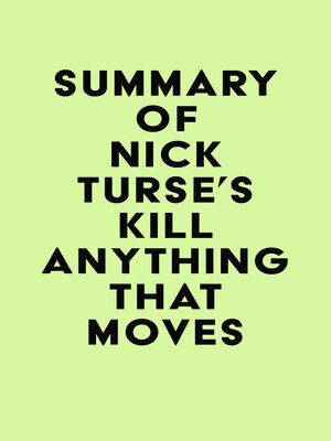 cover image of Summary of Nick Turse's Kill Anything That Moves